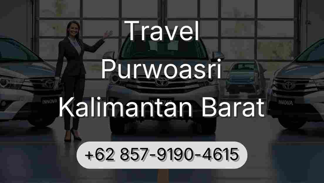Travel Purwoasri Kalimantan Barat