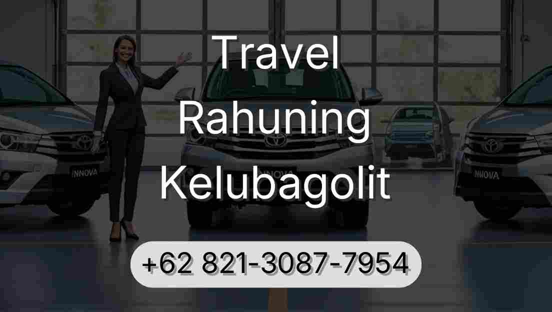 Travel Rahuning Kelubagolit