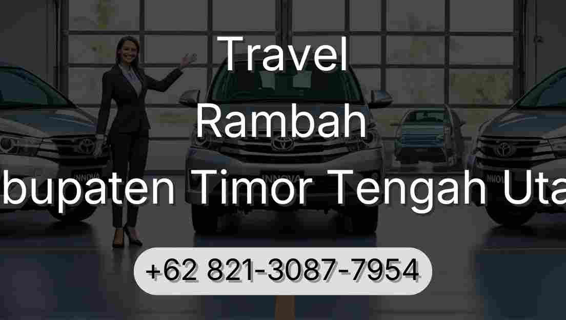 Travel Rambah Kabupaten Timor Tengah Utara