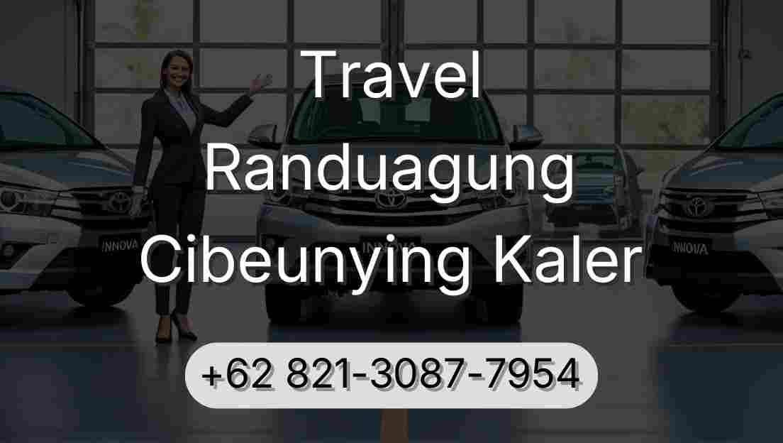 Travel Randuagung Cibeunying Kaler