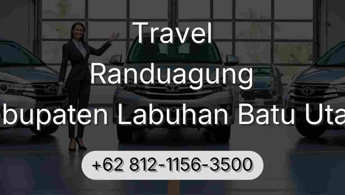 Travel Randuagung Kabupaten Labuhan Batu Utara
