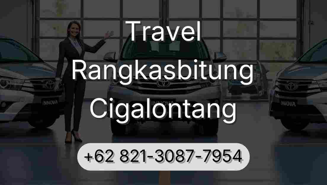 Travel Rangkasbitung Cigalontang