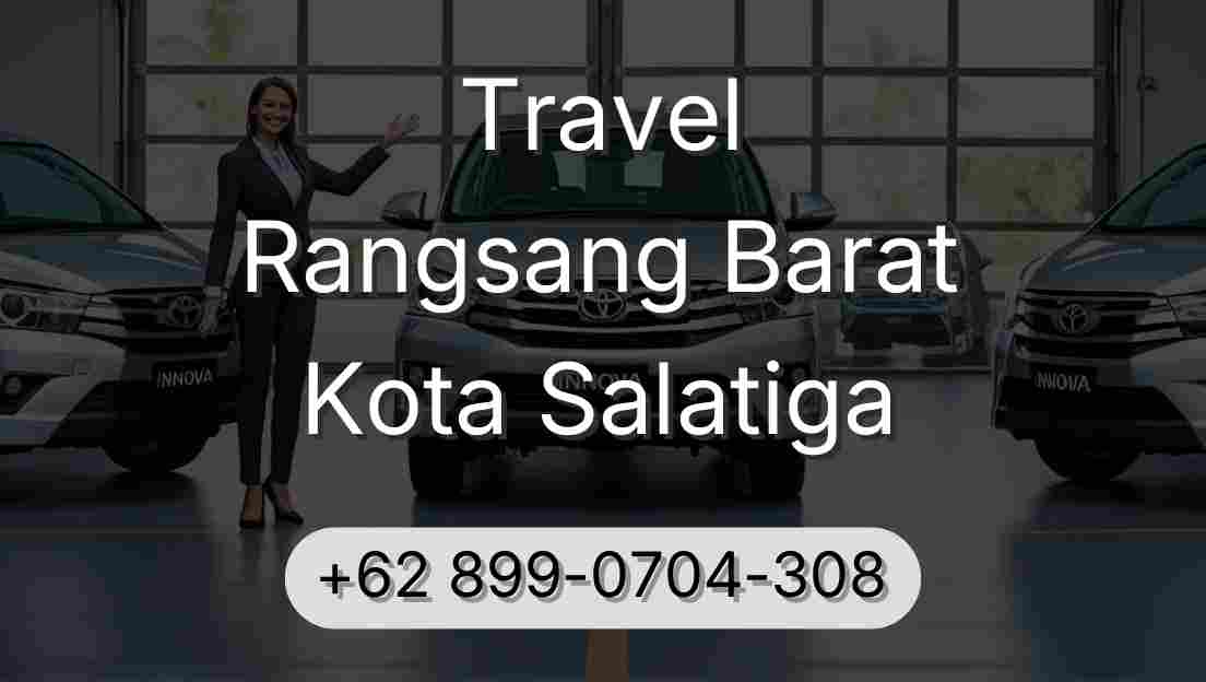 Travel Rangsang Barat Kota Salatiga