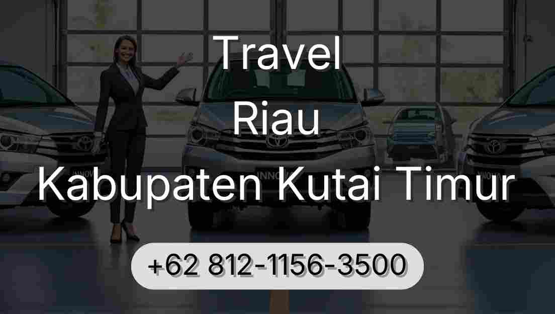Travel Riau Kabupaten Kutai Timur