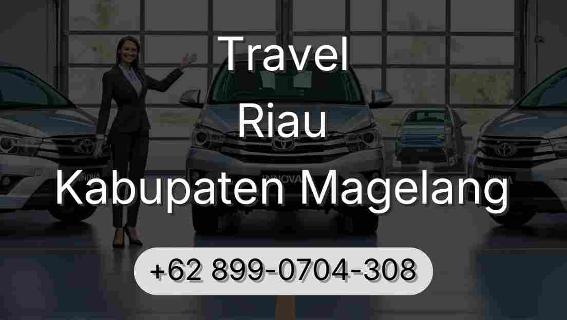 Travel Riau Kabupaten Magelang