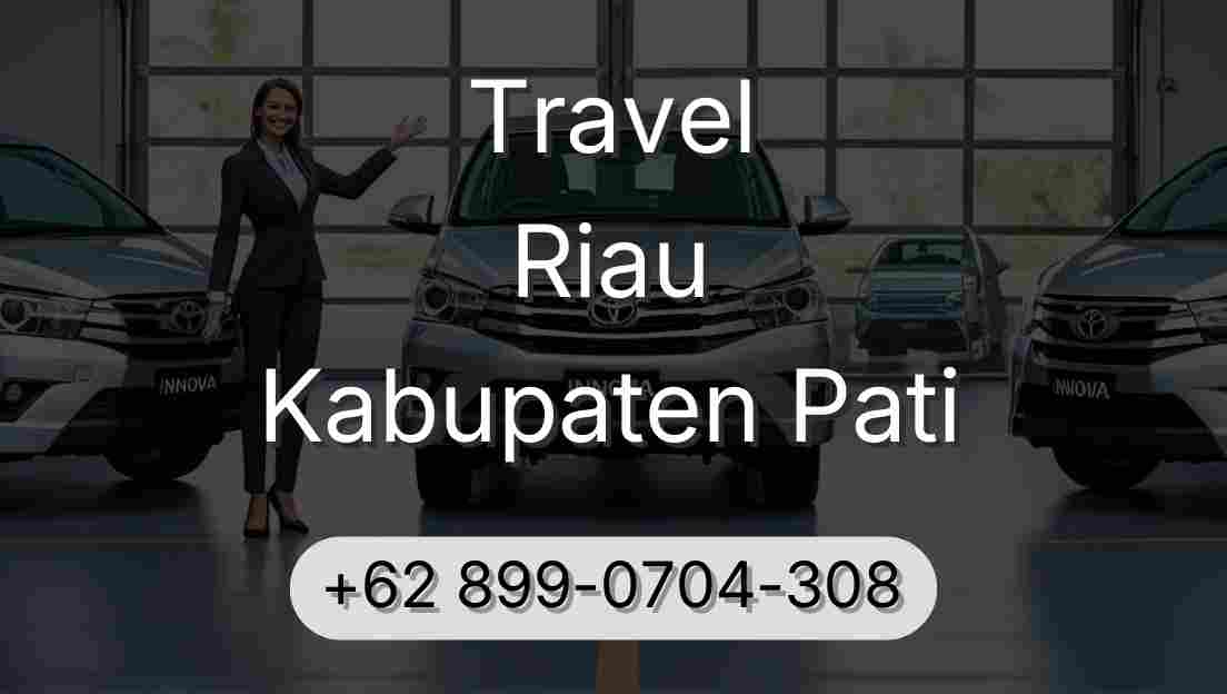 Travel Riau Kabupaten Pati