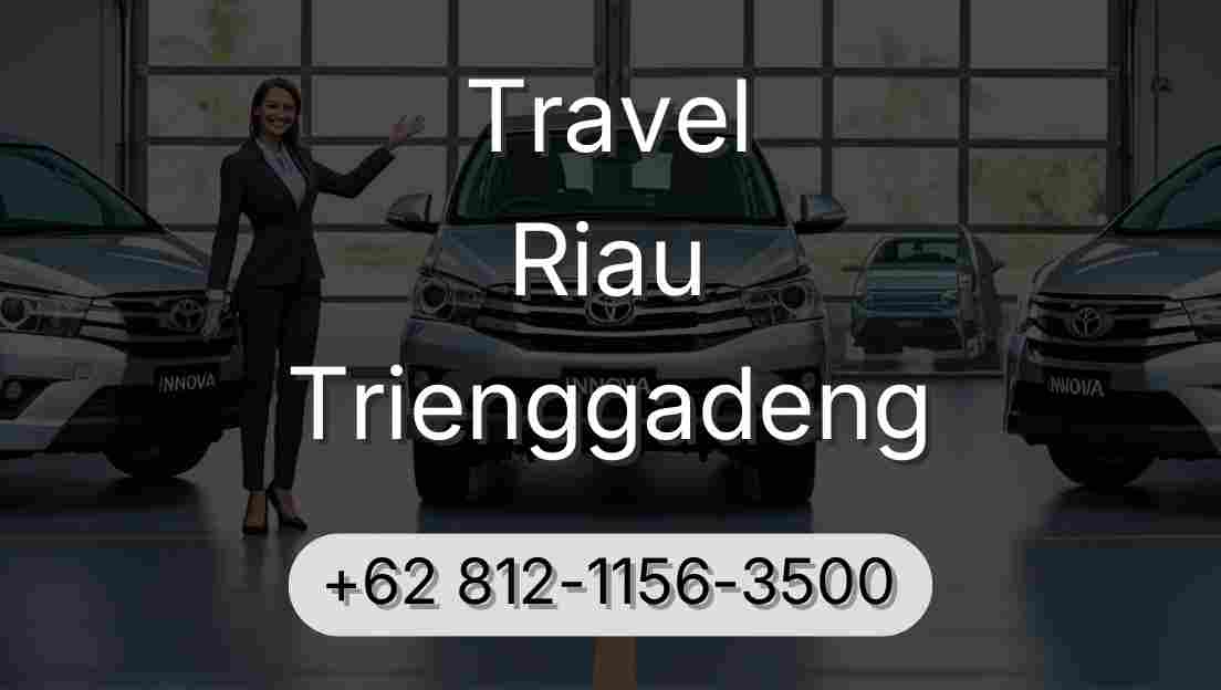 Travel Riau Trienggadeng