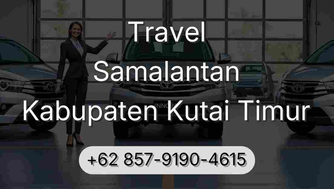 Travel Samalantan Kabupaten Kutai Timur