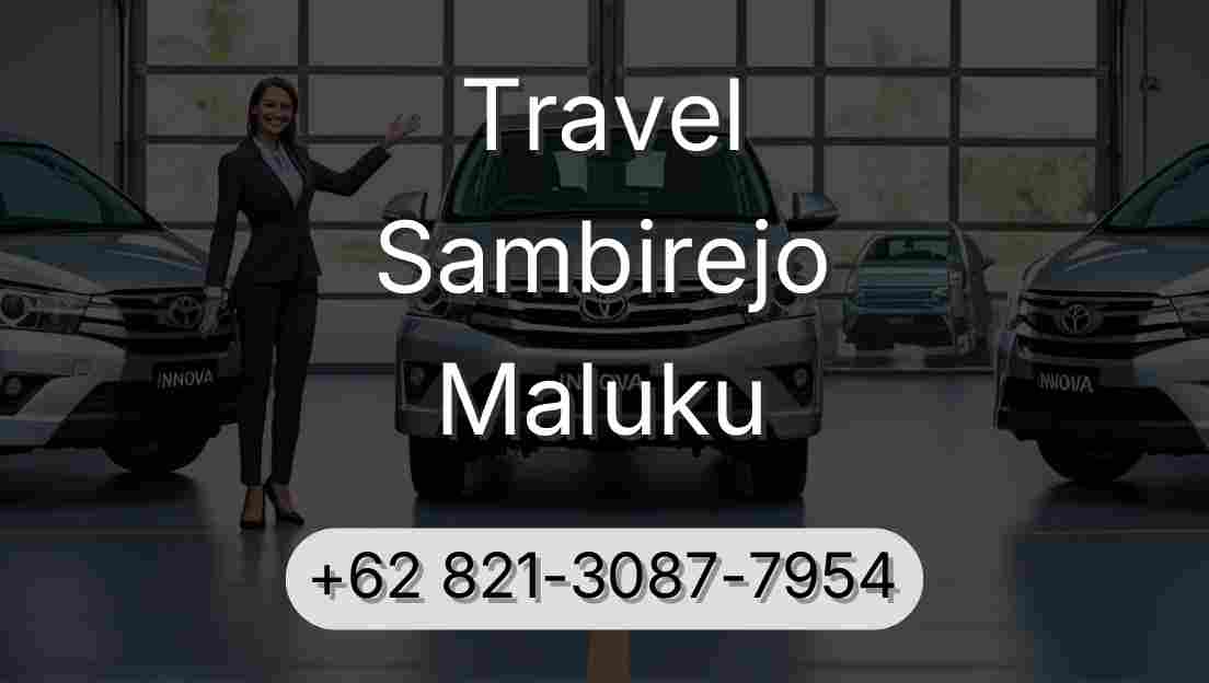 Travel Sambirejo Maluku