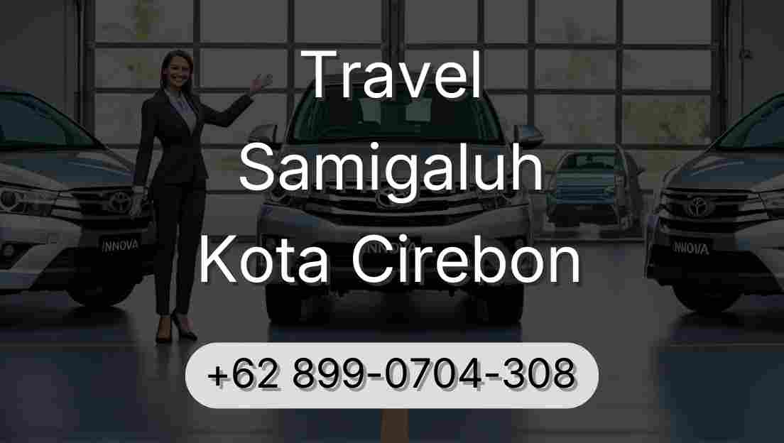 Travel Samigaluh Kota Cirebon
