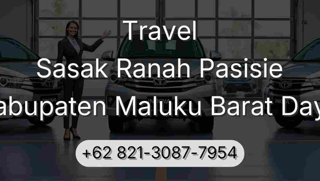 Travel Sasak Ranah Pasisie Kabupaten Maluku Barat Daya