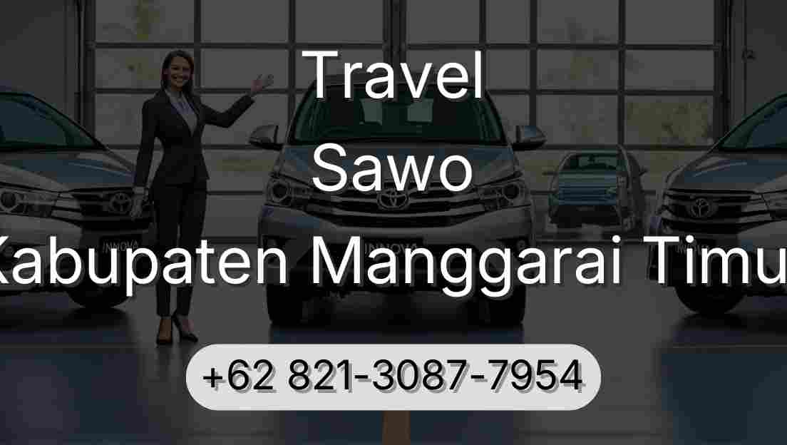 Travel Sawo Kabupaten Manggarai Timur