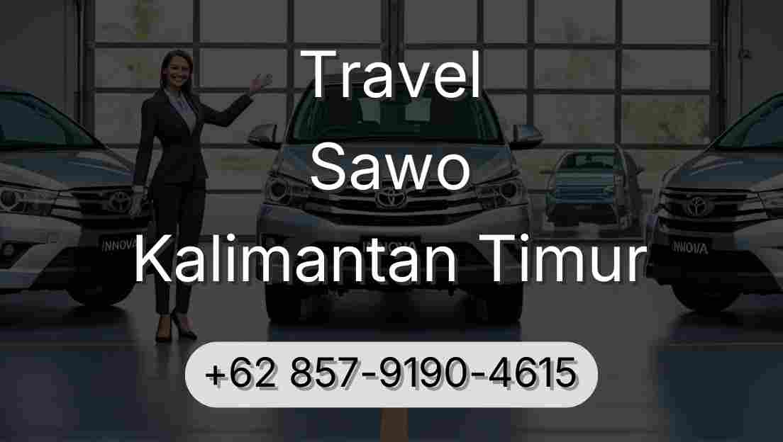 Travel Sawo Kalimantan Timur