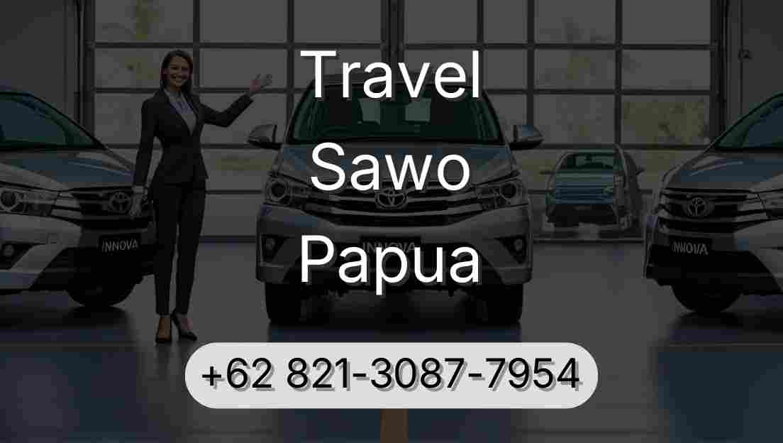 Travel Sawo Papua