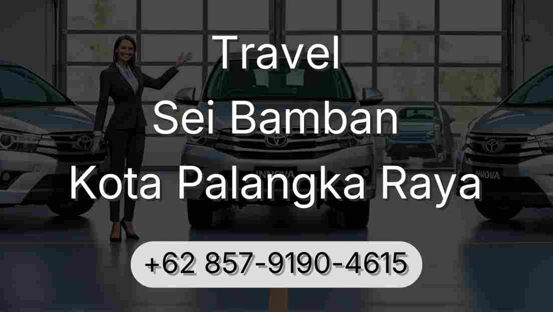 Travel Sei Bamban Kota Palangka Raya