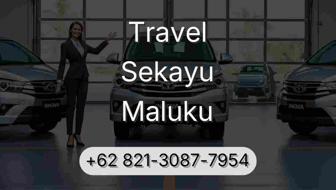 Travel Sekayu Maluku