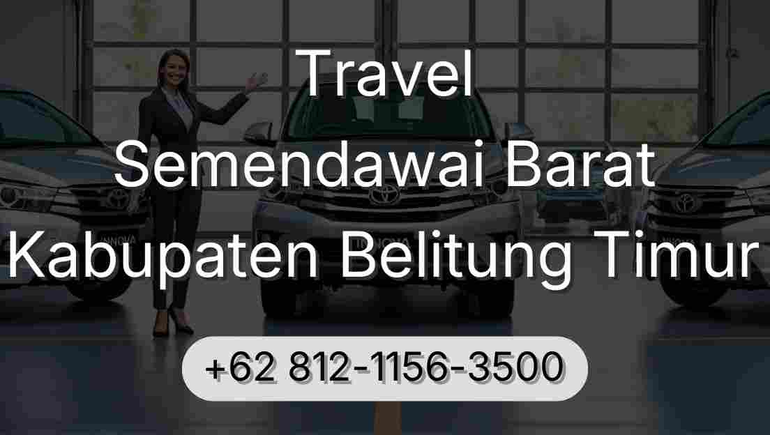 Travel Semendawai Barat Kabupaten Belitung Timur