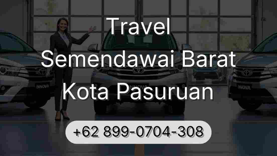 Travel Semendawai Barat Kota Pasuruan
