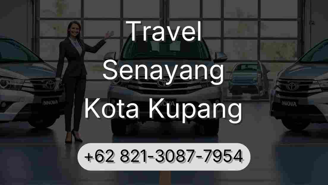 Travel Senayang Kota Kupang