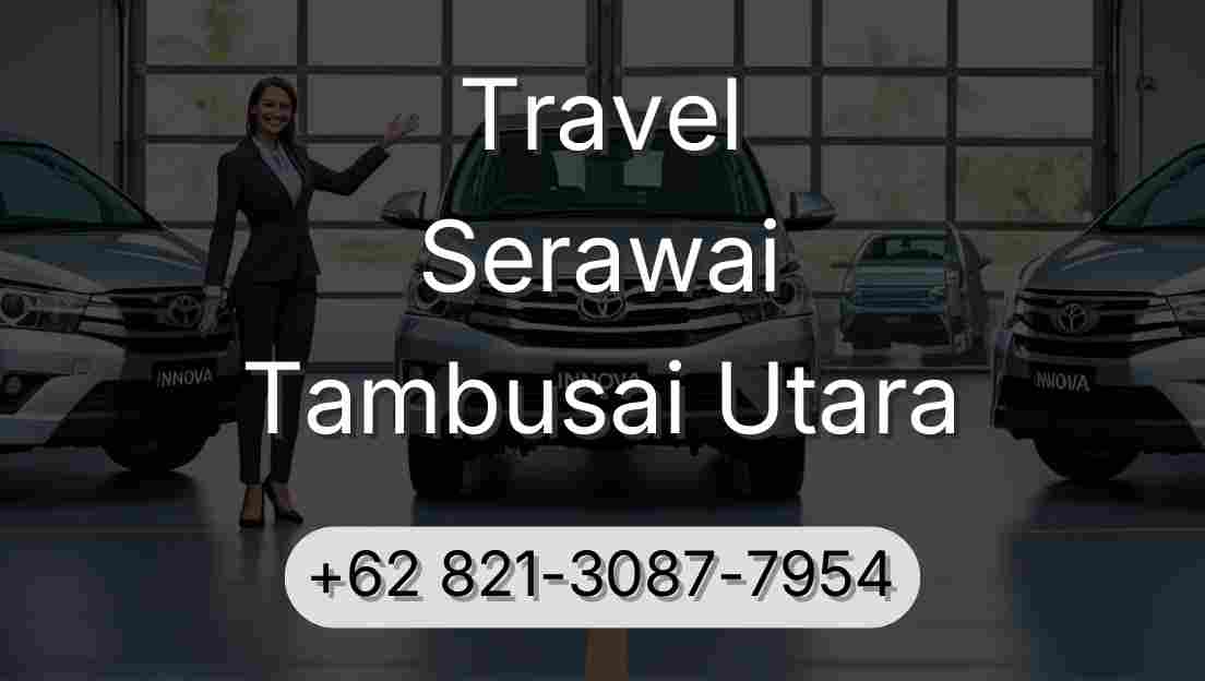 Travel Serawai Tambusai Utara