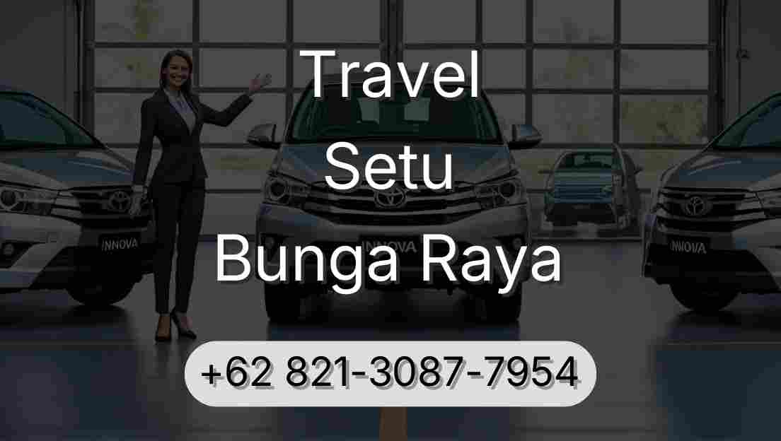 Travel Setu Bunga Raya