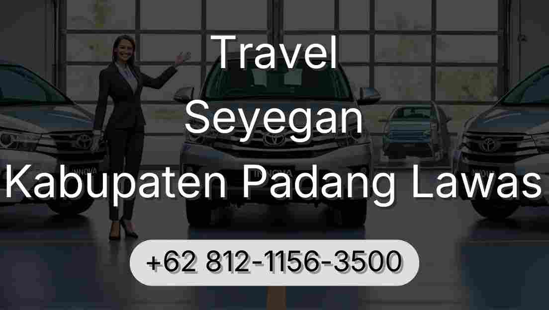 Travel Seyegan Kabupaten Padang Lawas