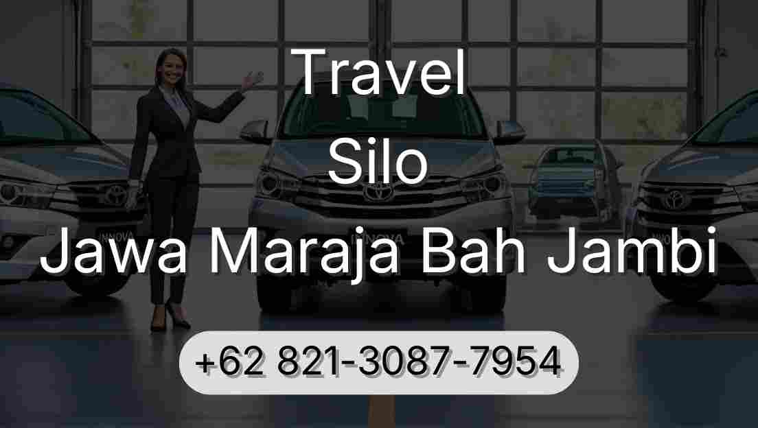 Travel Silo Jawa Maraja Bah Jambi