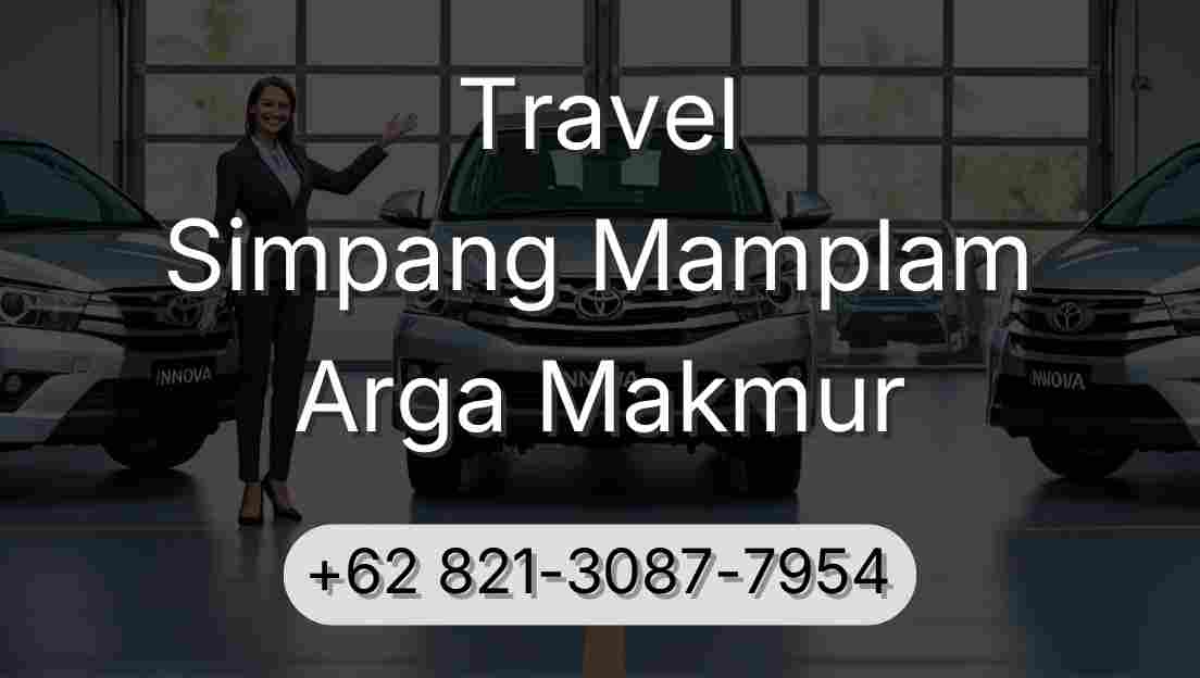 Travel Simpang Mamplam Arga Makmur