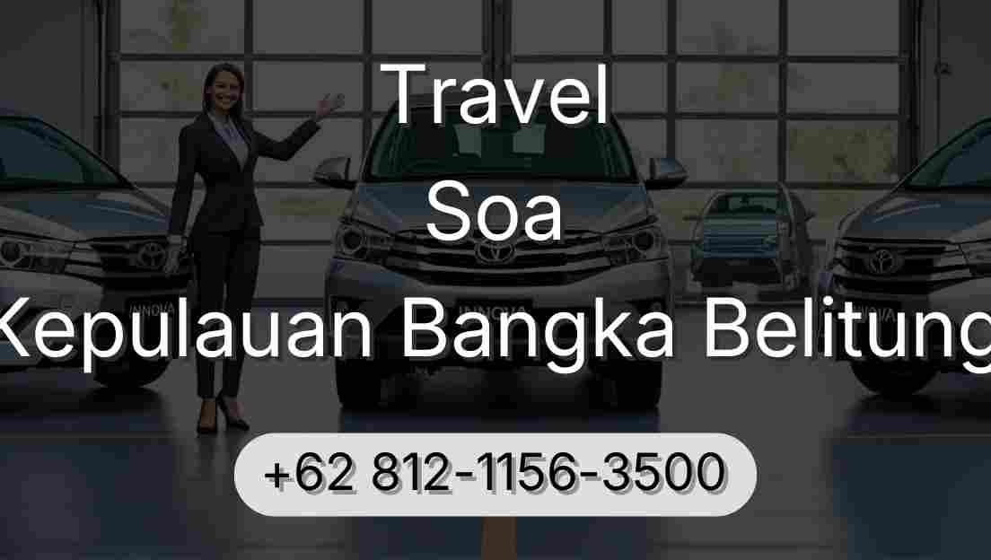 Travel Soa Kepulauan Bangka Belitung
