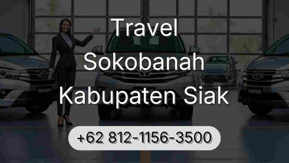 Travel Sokobanah Kabupaten Siak