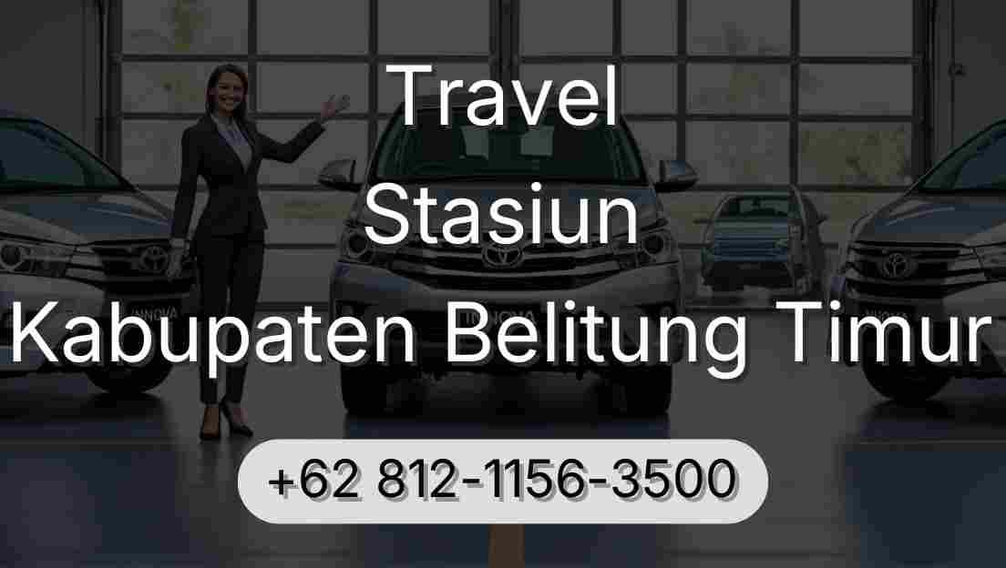 Travel Stasiun Kabupaten Belitung Timur