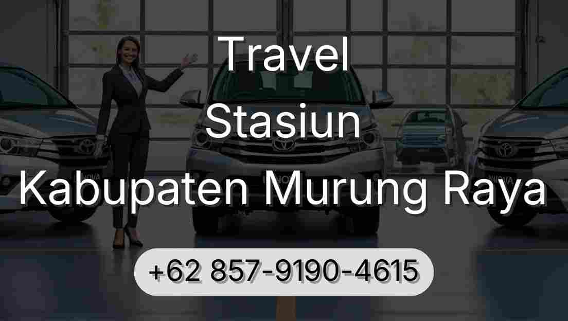 Travel Stasiun Kabupaten Murung Raya