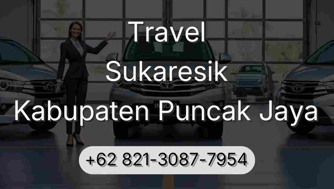 Travel Sukaresik Kabupaten Puncak Jaya