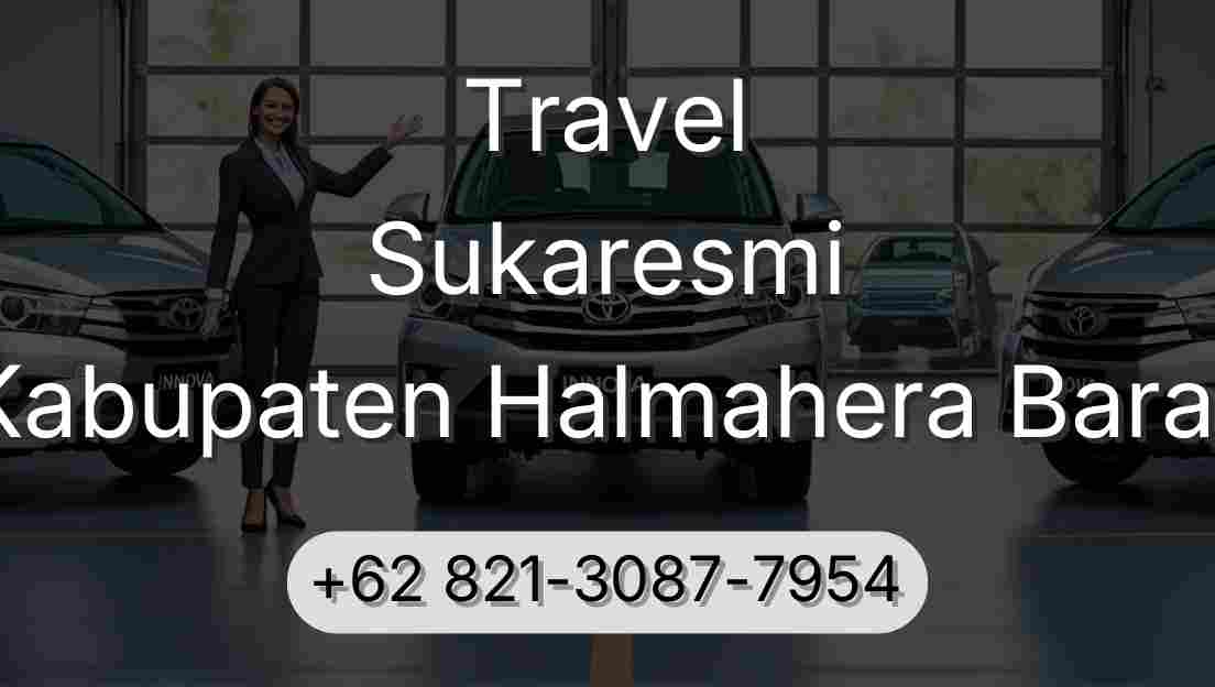 Travel Sukaresmi Kabupaten Halmahera Barat