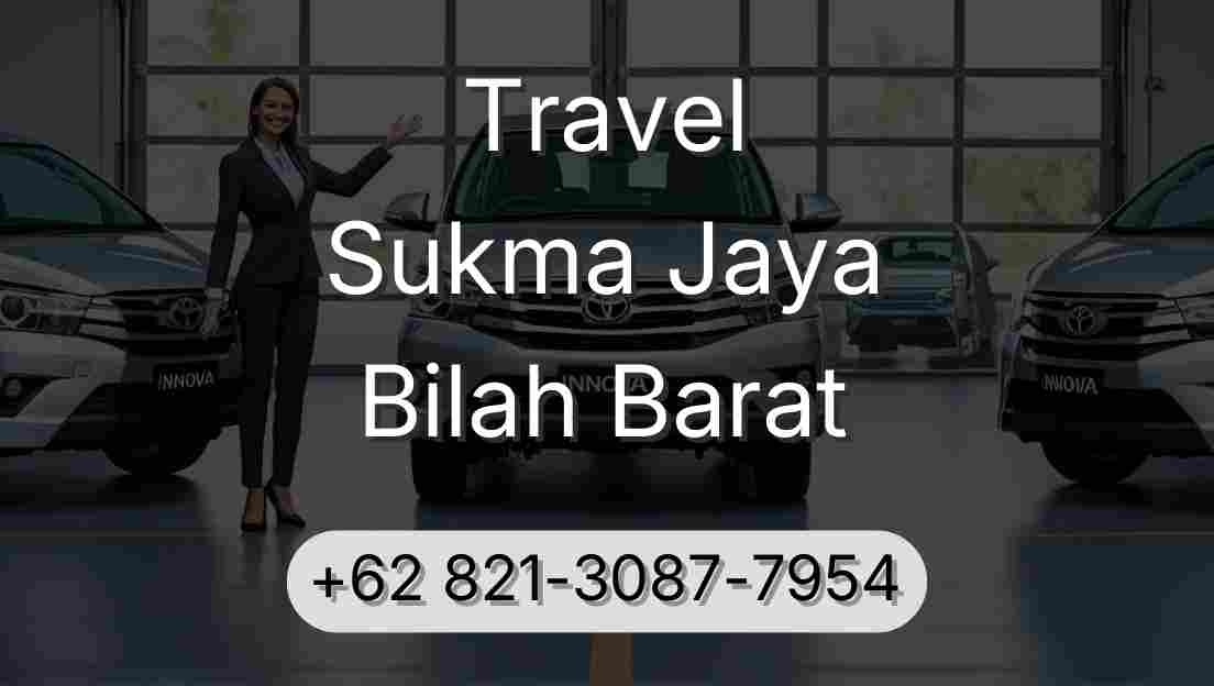 Travel Sukma Jaya Bilah Barat