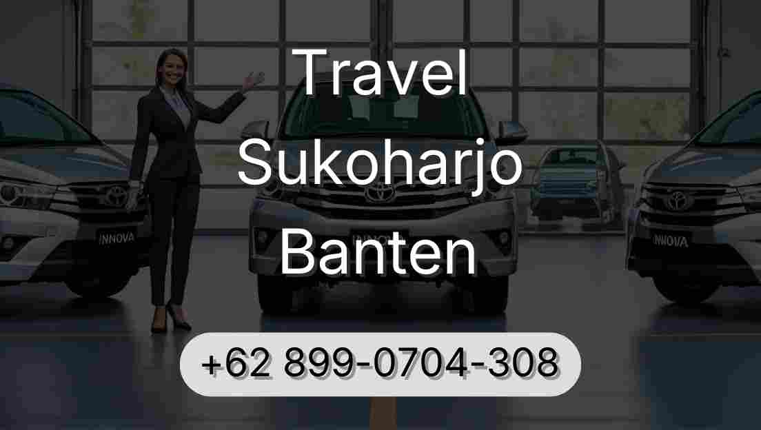 Travel Sukoharjo Banten