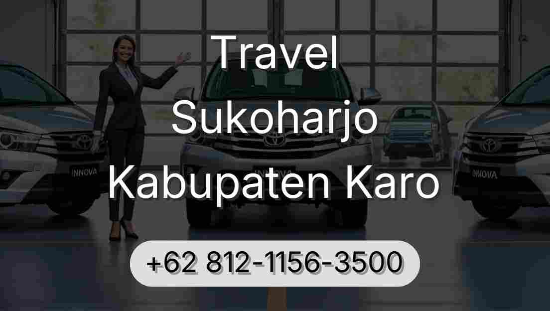 Travel Sukoharjo Kabupaten Karo