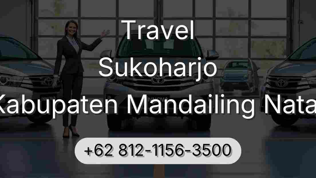 Travel Sukoharjo Kabupaten Mandailing Natal