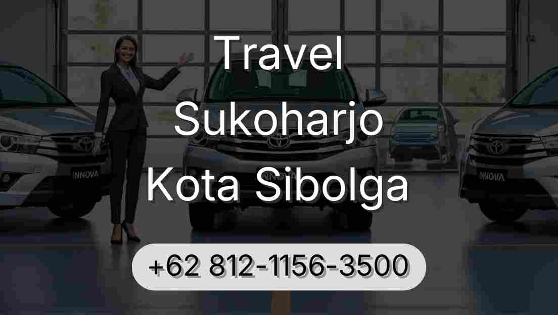 Travel Sukoharjo Kota Sibolga