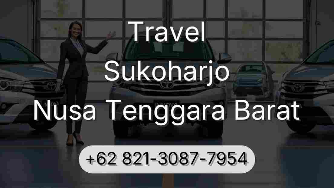 Travel Sukoharjo Nusa Tenggara Barat