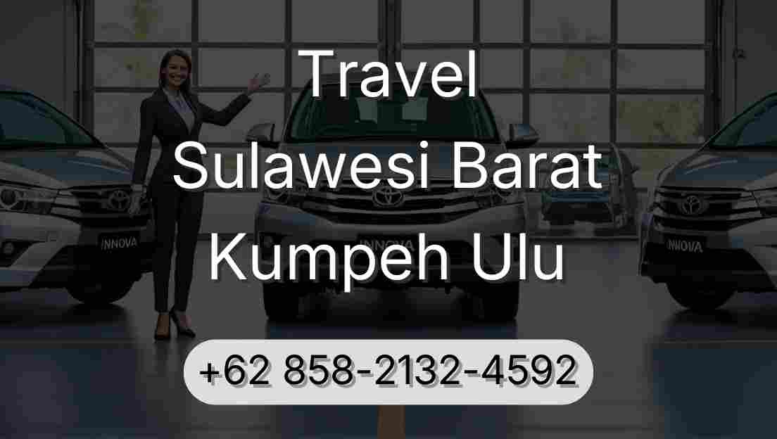 Travel Sulawesi Barat Kumpeh Ulu