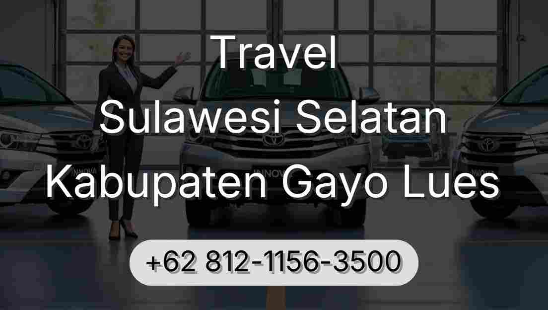 Travel Sulawesi Selatan Kabupaten Gayo Lues
