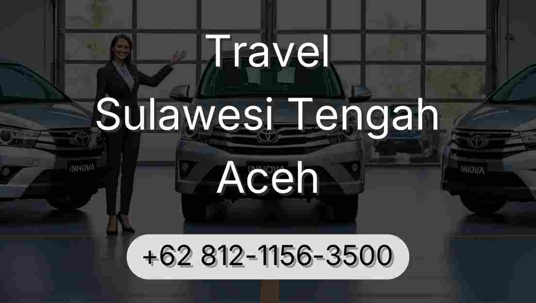 Travel Sulawesi Tengah Aceh