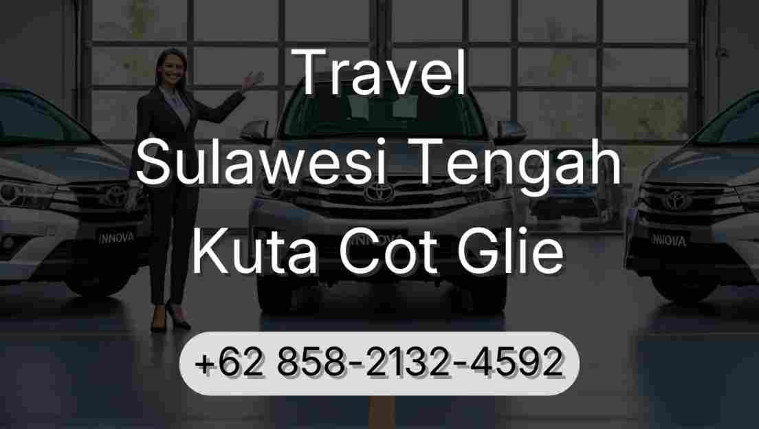 Travel Sulawesi Tengah Kuta Cot Glie