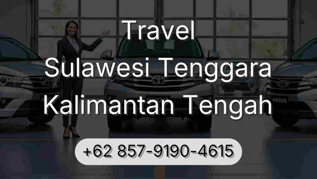 Travel Sulawesi Tenggara Kalimantan Tengah