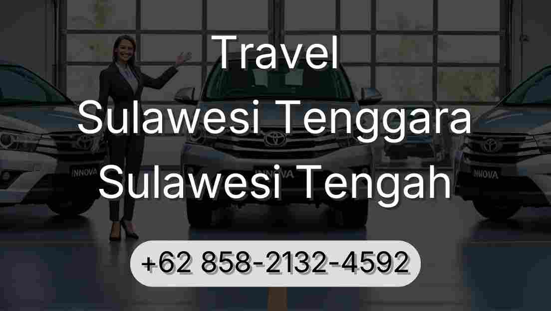 Travel Sulawesi Tenggara Sulawesi Tengah