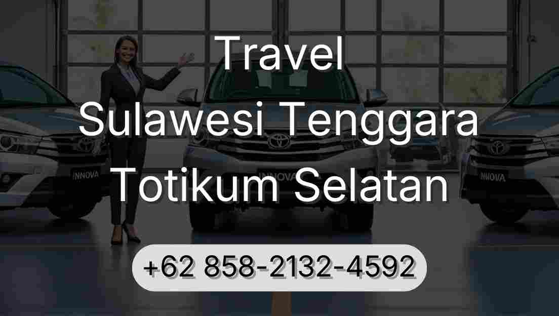 Travel Sulawesi Tenggara Totikum Selatan