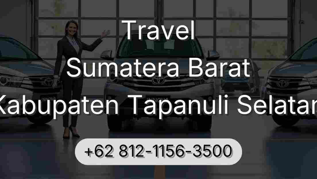 Travel Sumatera Barat Kabupaten Tapanuli Selatan