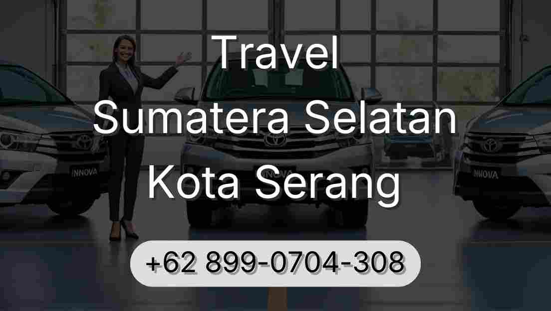 Travel Sumatera Selatan Kota Serang
