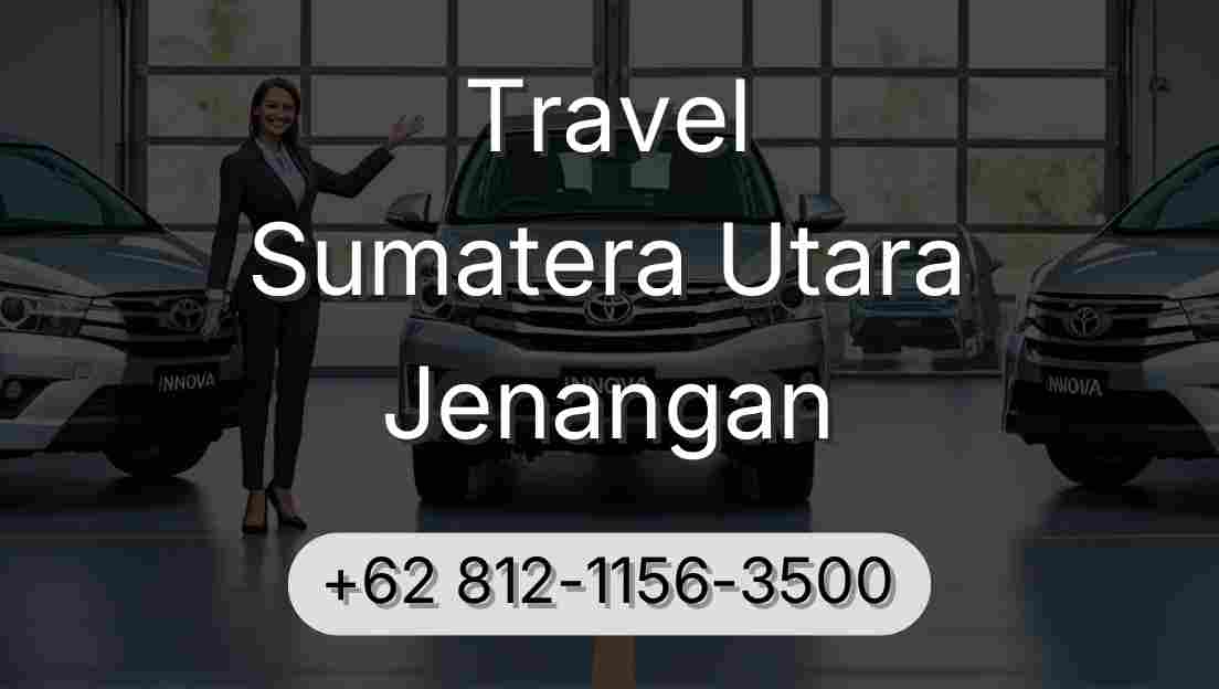Travel Sumatera Utara Jenangan